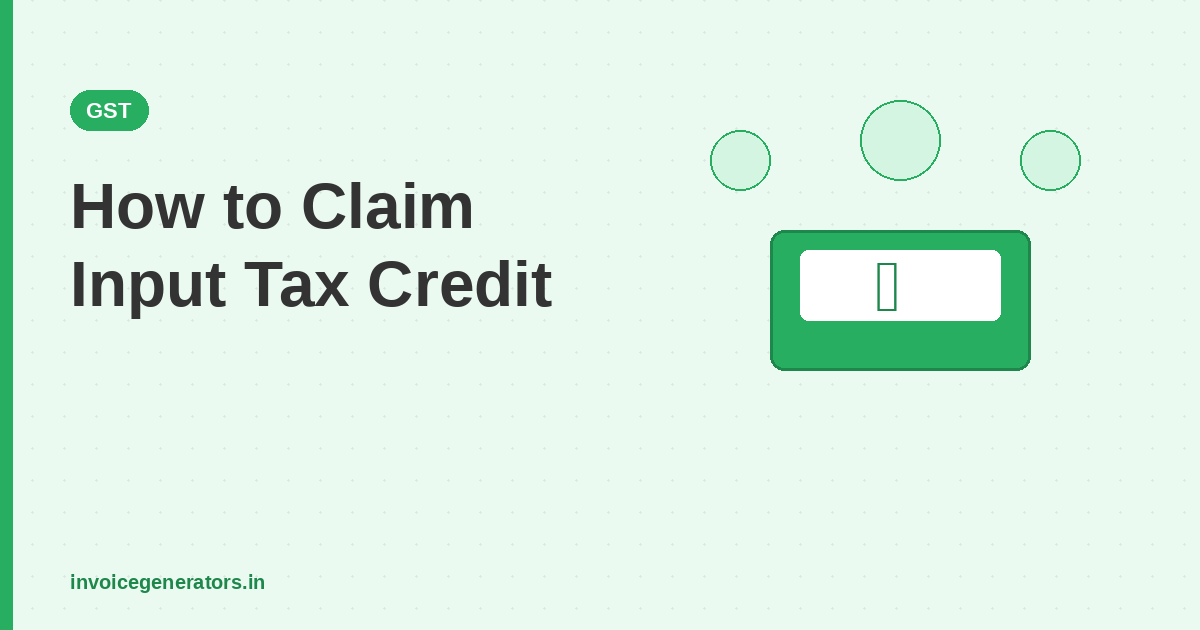 Illustration of Input Tax Credit claim process in India